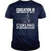 Education Is Important Buy Curling