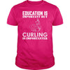 Education Is Important Buy Curling